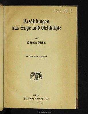 Erzählungen aus Sage und Geschichte : mit Bildern und Buchschmuck