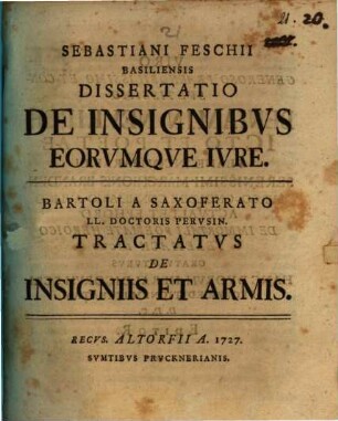 Sebastiani Feschii Basiliensis Dissertatio De Insignibus Eorumque Iure