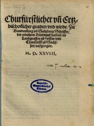 Churfürstlicher und Ertzbischöflicher gnaden und wirde zu Brandenburg und Saltzburg Schriffte, der Erdichten Bündtnuß halben, an Landgraffen zu Hessen ... außgangen