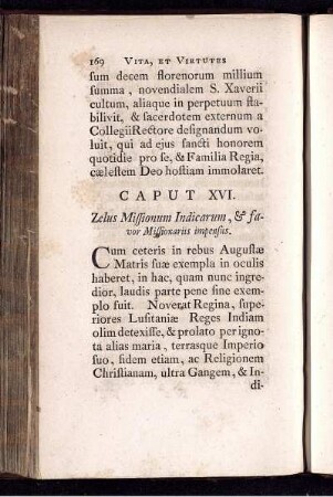 Caput XVI. Zelus Missionum Indicarum, & favor Missinariis impensius.