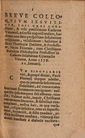 Breve colloquium Jesuiticum : toti orbi christiano ... ad recte cognoscendam ... Jesuitarum religionem utilissimum