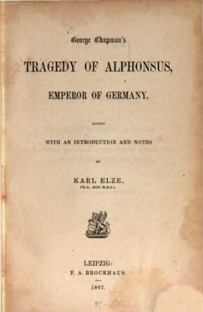 George Chapman's The tragedy of Alphonsus, emperor of Germany