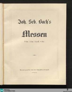 8: Joh. Seb. Bach's Messen F-Dur, A-Dur, g-Moll, G-Dur