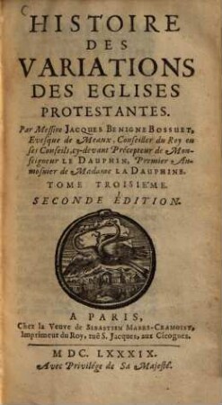 Histoire des Variations des Eglises Protestantes. 3