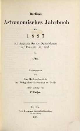 Berliner astronomisches Jahrbuch. 1897 = Bd. 122 (1895)