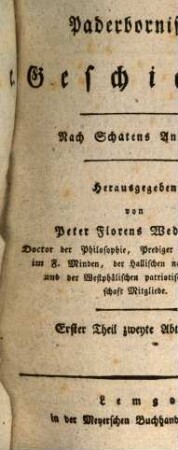 Johann Diederich von Steinen fortgesetzte Westphälische Geschichte. 5,2, Paderbornische Geschichte. Erster Theil zweyte Abtheilung : Nach Schatens Annalen