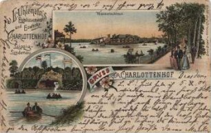 Gruss vom Charlottenhof i. Leipzig-Lindenau : Wasserschloss ; L. Uhlemann's Etablissement und Eiswerk, Charlottenhof, Leipzig-Lindenau