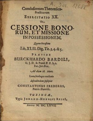 Conclusiones theoretico-practicae ad Pandectas : Exerc. XX., de cessione bonorum, et missione in possessionem