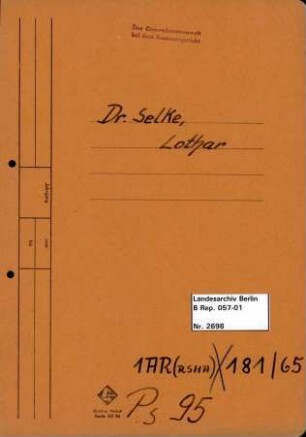 Personenheft Dr. Lothar Selke (*14.01.1909), SS-Hauptsturmführer
