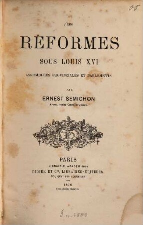 Les réformes sous Louis XVI. Assemblées provinciales et parlements