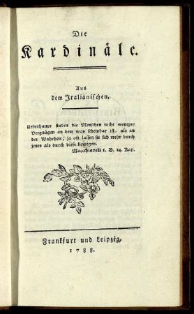 Die Kardinäle : Aus dem Italiänischen