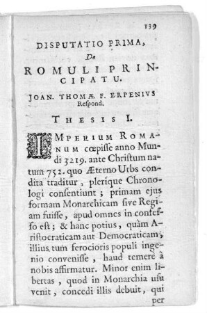 Disputatio Prima, De Romuli Principatu. Joan. Thomae F. Erpenivs ...