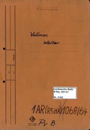Personenheft Walter Vollmer (*01.10.1909), Oberregierungsrat und SS-Obersturmbannführer