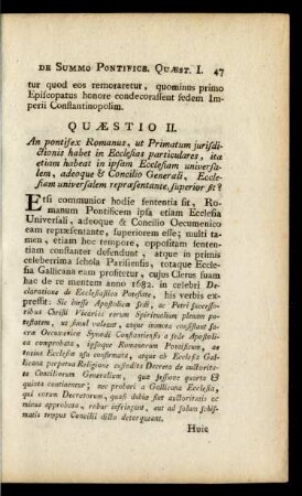 Quaestio II. An pontifex Romanus, ut Primatum jurisdictionis habet in Ecclesias particulares, ...