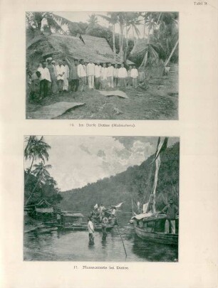 Tafel 9.: 16. Im Dorfe Dottee (Halmahera). 17. Flussscenerie bie Dottee