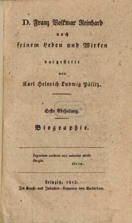 D. Franz Volkmar Reinhard : nach seinem Leben und Wirken dargestellt, Abth. 1. Biographie