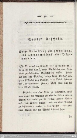 Vierter Abschnitt. Kurze Anweisung zur geradlinichten Dreyeckmeßkunst oder Trigonometrie