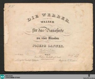 Die Werber : Walzer für das Piano-Forte zu vier Händen; 103tes Werk
