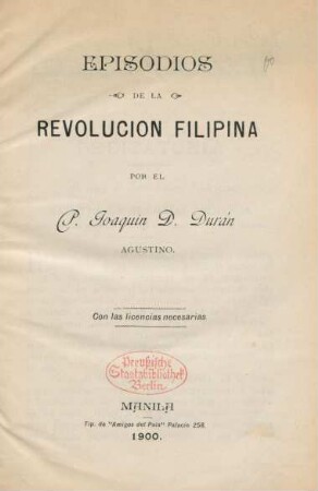 Episodios de la revolución filipina : con las licencias necesarias