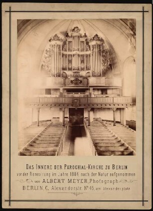 Parochialkirche, Berlin: Innenansicht, Ansicht der Orgel