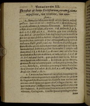 Segmentum III. De rebus ac bonis Ecclesiarum, eorumq tum acquisitione, tum retentione, tum amissione.