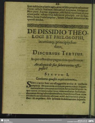 Discursus Tertius. In quo ostenditur pugna circa quaestionem: An aliquis de sua salute certus esse poßit?