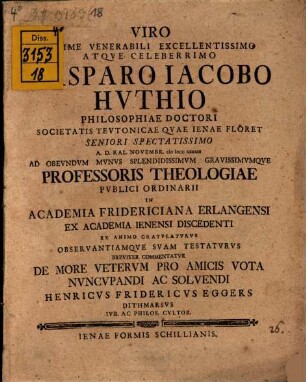 Commentatio de more veterum, pro amicis vota nuncupandi atque solvendi