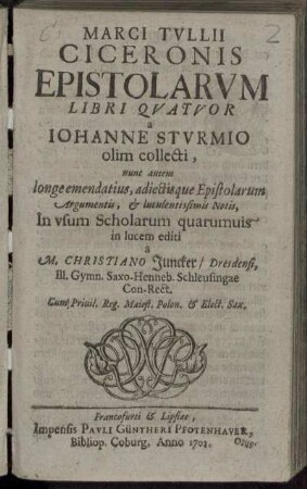 Marci Tullii Ciceronis Epistolarum Libri Quatuor
