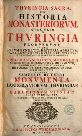 Thuringia sacra sive historia monasteriorum, quae olim in Thuringia floruerunt