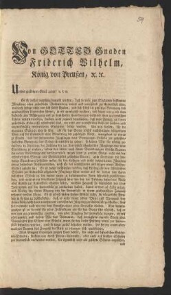 Von Gottes Gnaden Friderich Wilhelm, König von Preußen ...