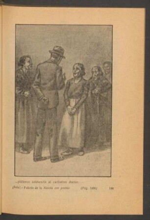 ... pidieron asistencia al caritativo doctor. - [Ilustración]