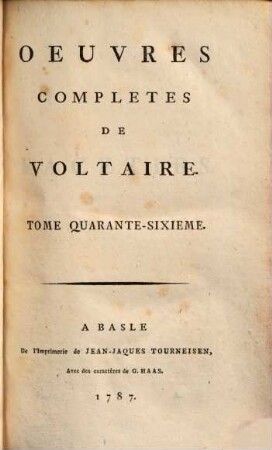 Oeuvres complètes de Voltaire. 46. Facéties. - 1787. - 515 S.