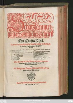 Schatzkammer || heiliger Göttlicher Schrifft || Der Fünffte Theil.|| Darinnen angezeigt würdt/ was die heilige Schrifft leh=||ret von dem Haußregiment Christlicher || Eheleut.|| ... Alles allein auß der Bibel/ Altes vnnd Newes Testaments/|| zusamen getragen ... || Durch.|| M. Matthaeum Vogeln/ Abbt zu Alperspach/ im || Fürstenthumb Würtemberg.||