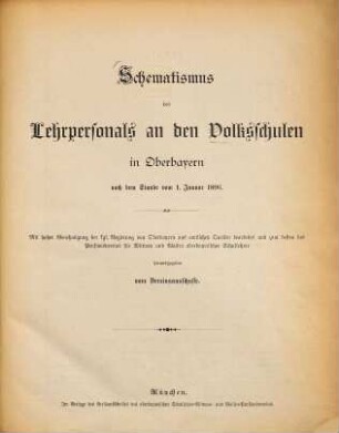Schematismus des Lehrpersonals an den Volksschulen in Oberbayern. 1896