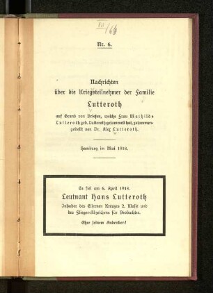 Nr. 6.1918: Nachrichten über die Kriegsteilnehmer der Familie Lutteroth : auf Grund von Briefen, welche Frau Mathilde Lutteroth, geb. Lutteroth gesammelt hat