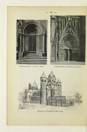 Romanisches Portal: vom Dom zu Mainz. Gotisches Portal: vom Münster zu Straßburg. Romanisch: die Abteikirche von Maria-Laach