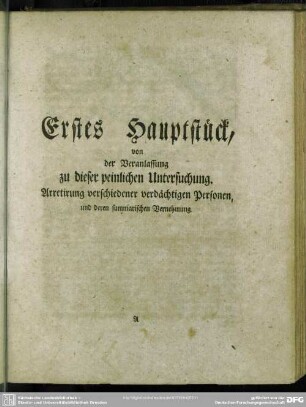 Erstes Hauptstück, von der Veranlassung zu dieser peinlichen Untersuchung