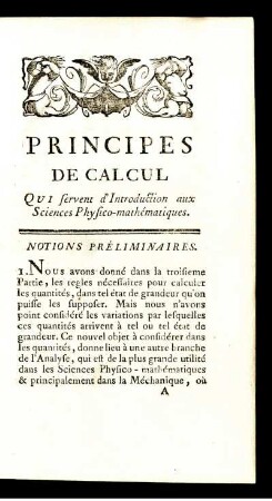 Principes de Calcul Qui servent d'Introduction aux Science Physio-mathématiques. Notions Préliminaires.