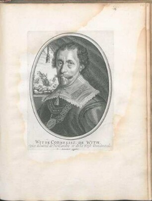 Witte Cornelisz. De With. Vice Admiral de Hollandre et de la Frise Occidentale.