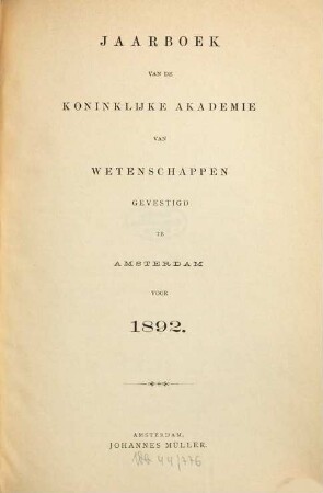 Jaarboek van de Koninklijke Akademie van Wetenschappen. 1892, 1892