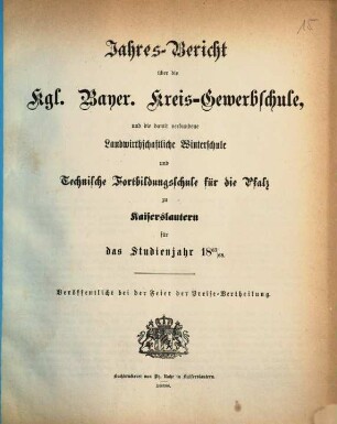 Jahresbericht über die Königlich-Bayerische Kreisgewerbschule und die Landwirthschaftliche Kreiswinterschule zu Kaiserslautern : für das Studienjahr ... 1867/68 (1868)