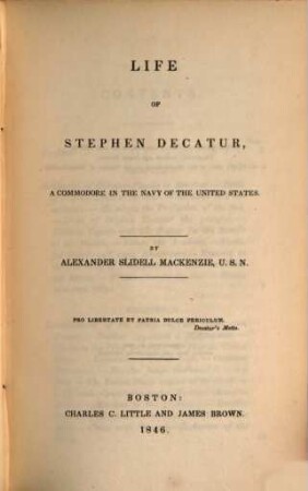 Life of Stephen Decatur, a Commodore in the Navy of the United States