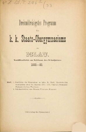 Programm des K.K. Staats-Obergymnasiums zu Iglau : veröffentlicht am Schlusse des Schuljahres .... 33. 1882/83