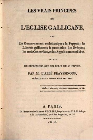 Les vrais principes de l'Eglise Gallicane sur le Gouvernement Ecclésiastique, la Papauté
