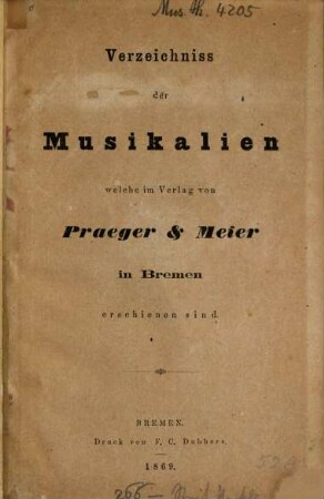 Verzeichniss der Musikalien, welche im Verlage von Praeger & Meier in Bremen erschienen sind