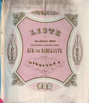Kissinger Kurliste. 1843, Nr. 1 - 2 [u.] 7