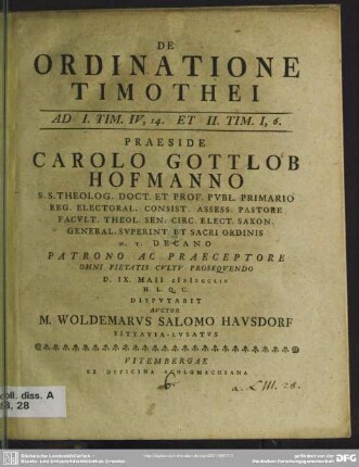 De Ordinatione Timothei : Ad I. Tim. IV,14 Et II. Tim. I,6