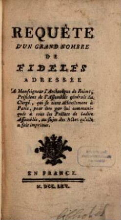 Requête d'un grand nombre de fideles ...