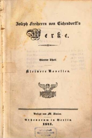 Joseph Freiherrn von Eichendorff's Werke. 4, Kleinere Novellen