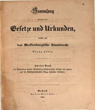 Sammlung neuerer Mecklenburg-Schwerinscher Gesetze und anderer auf die Rechtsgelehrtheit Bezug habender Urkunden, 2. (1847)